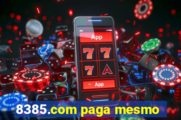 8385.com paga mesmo